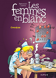 Les Femmes En Blanc - Tome 30 - Overdose