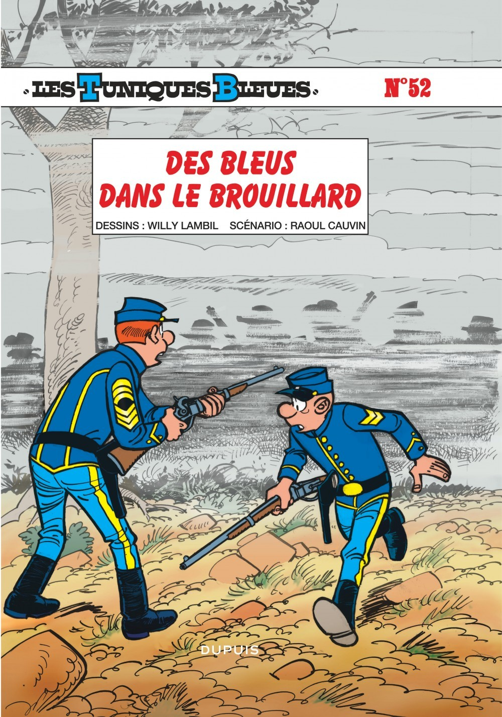 Les Tuniques Bleues - Tome 52 - Des Bleus Dans Le Brouillard