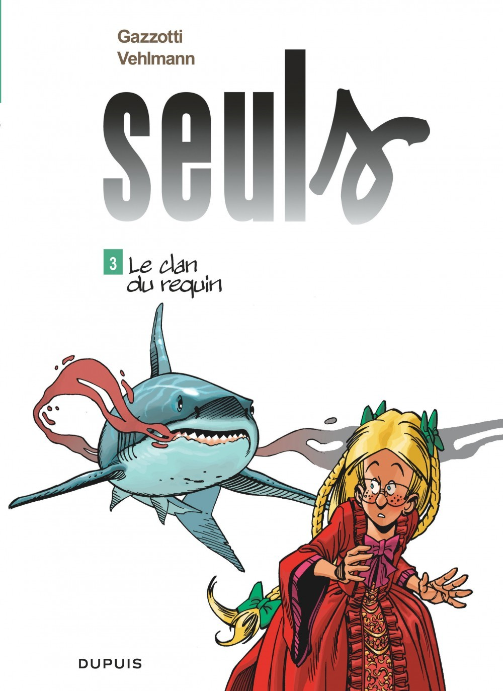 Seuls - Tome 3 - Le Clan Du Requin