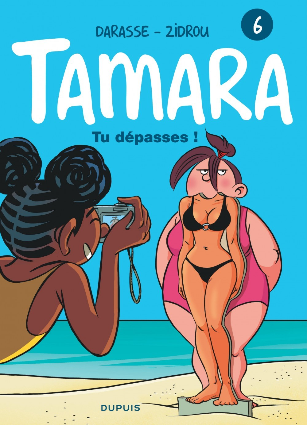 Tamara - Tome 6 - Tu Depasses !