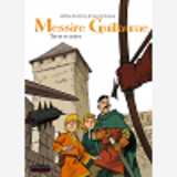 Messire Guillaume - Tome 3 - Terre Et Mere