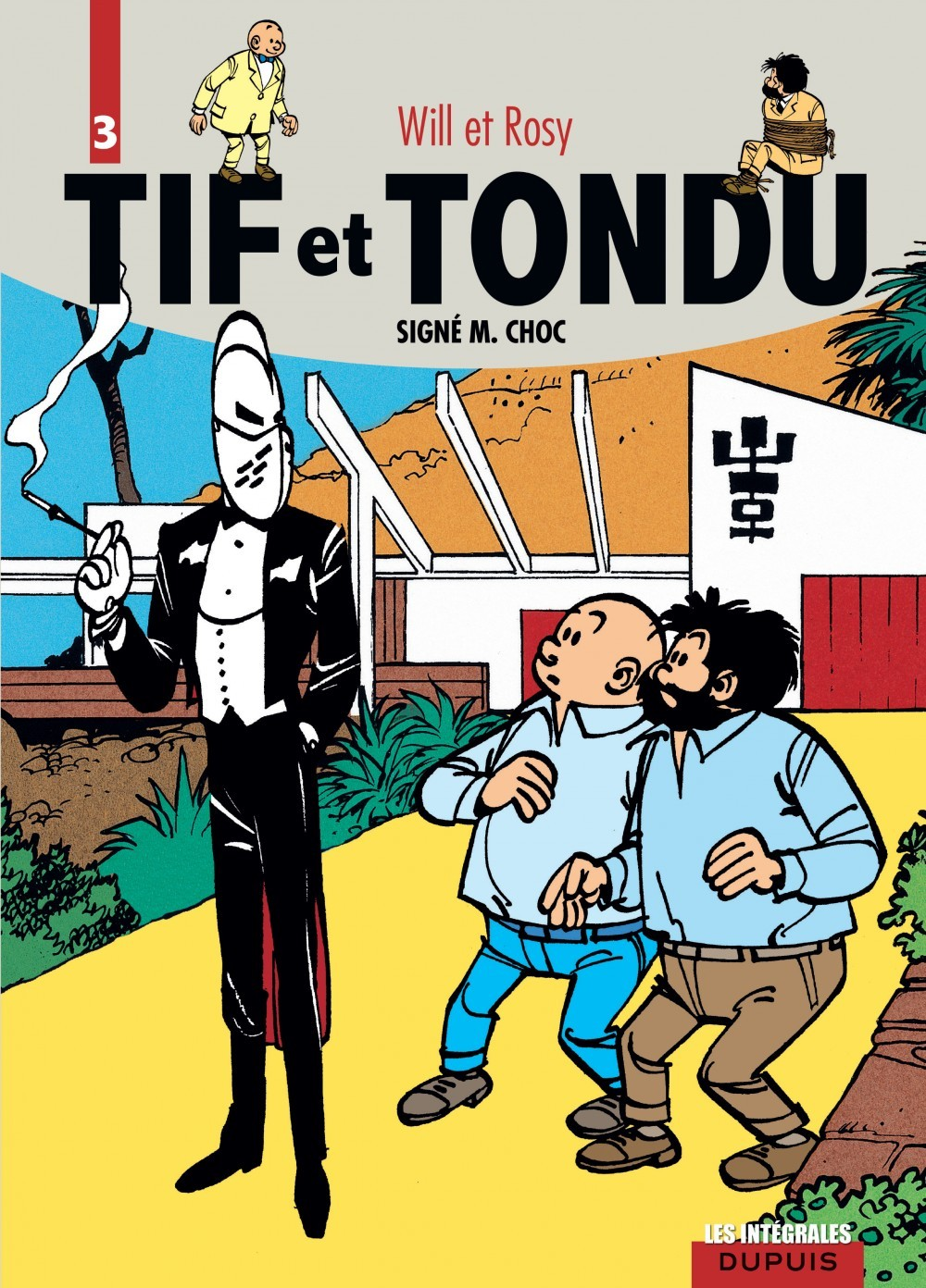 Tif Et Tondu - L'Integrale - Tome 3 - Signe M. Choc