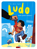 Ludo - Tome 4 - Sales Petits Voleurs !