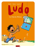 Ludo - Tome 5 - Le Club De L'Eclair