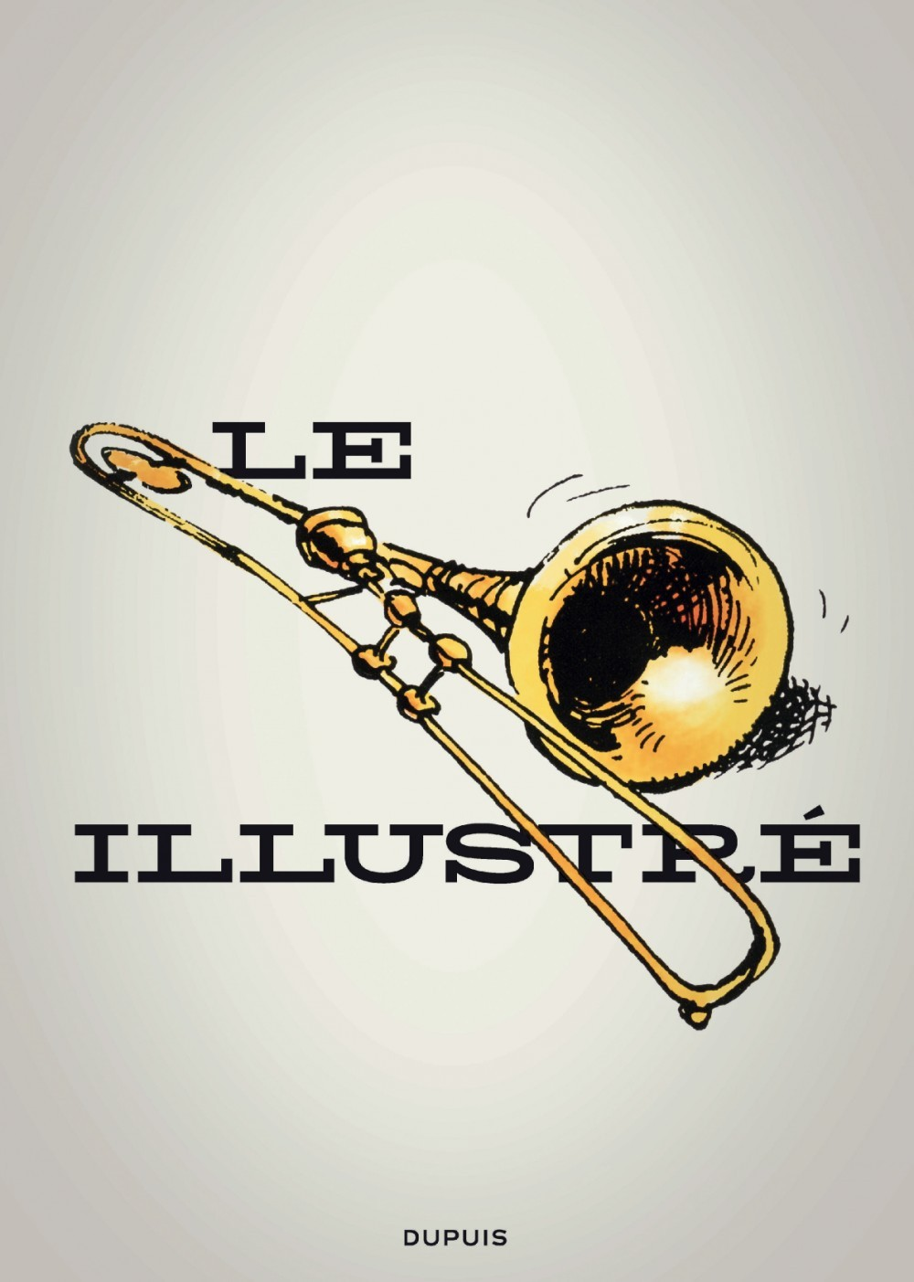 Le Trombone Illustre - Tome 0 - Le Trombone Illustre