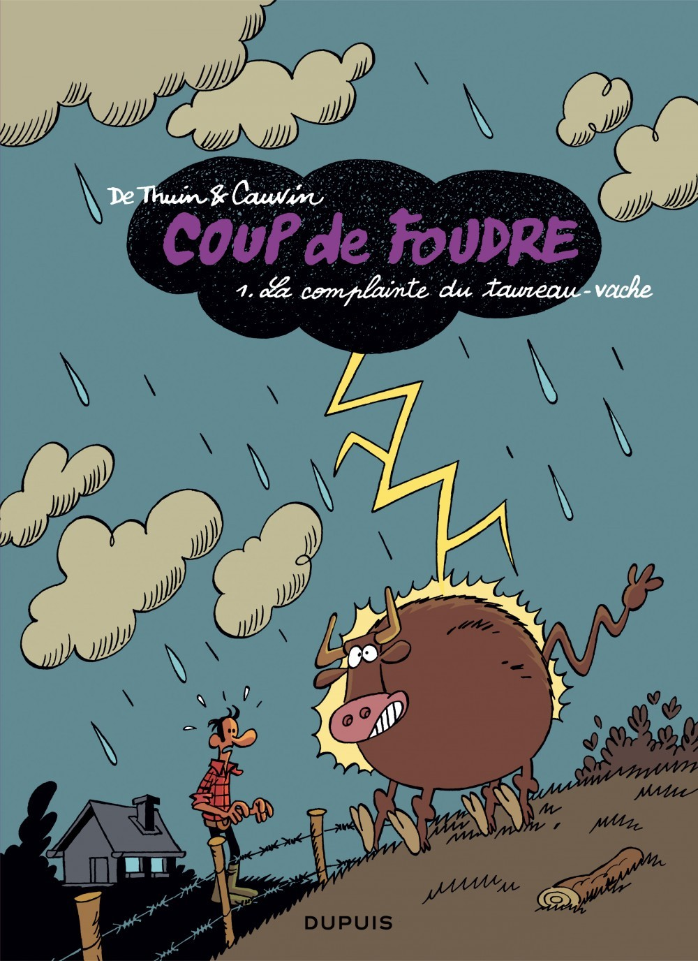 Coup De Foudre - Tome 1 - La Complainte Du Taureau Vache