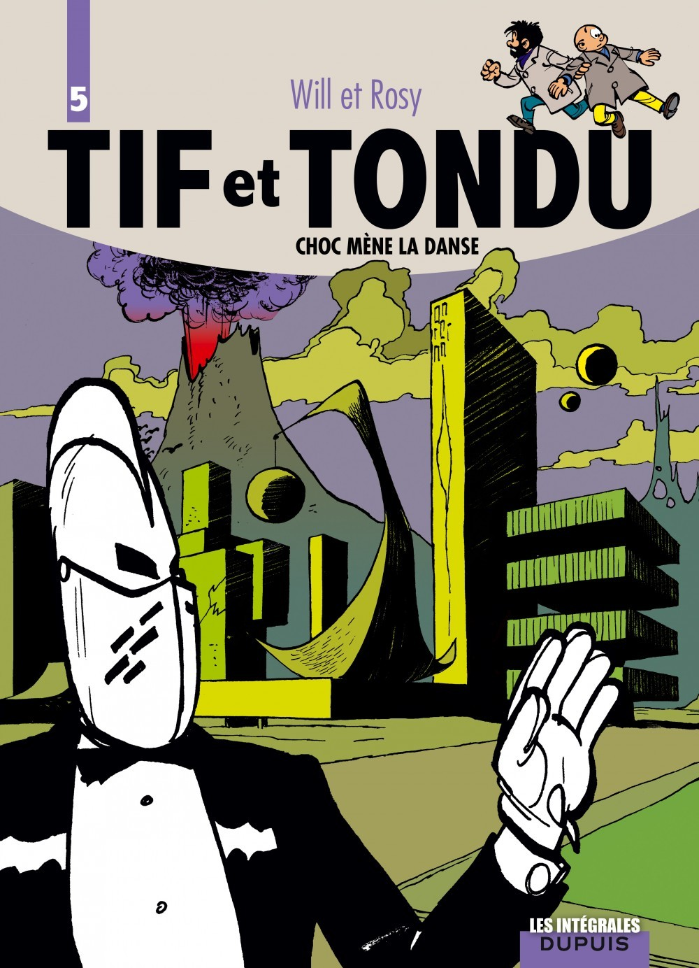 Tif Et Tondu - L'Integrale - Tome 5 - Choc Mene La Danse