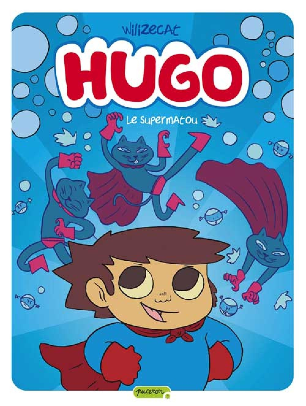 Hugo - Tome 4 - Le Supermatou