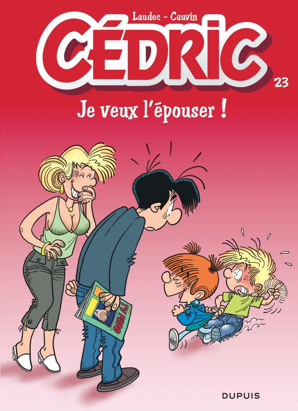 Cedric - Tome 23 - Je Veux L'Epouser !