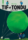 Tif Et Tondu - L'Integrale - Tome 6 - Horizons Lointains