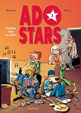 Adostars - Tome 3 - J'Habite Chez Un Ado