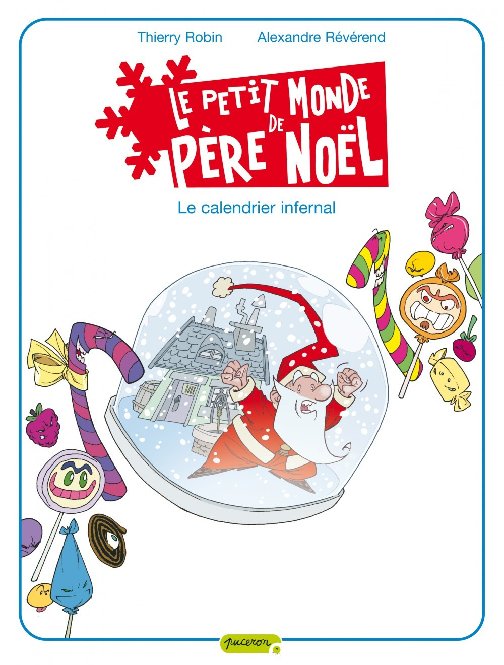 Le Petit Monde De Pere Noel - Tome 3 - Le Calendrier Infernal