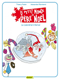 Le Petit Monde De Pere Noel - Tome 3 - Le Calendrier Infernal