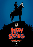 Jerry Spring - L'Integrale - Tome 1 - Jerry Spring - L'Integrale - Tome 1