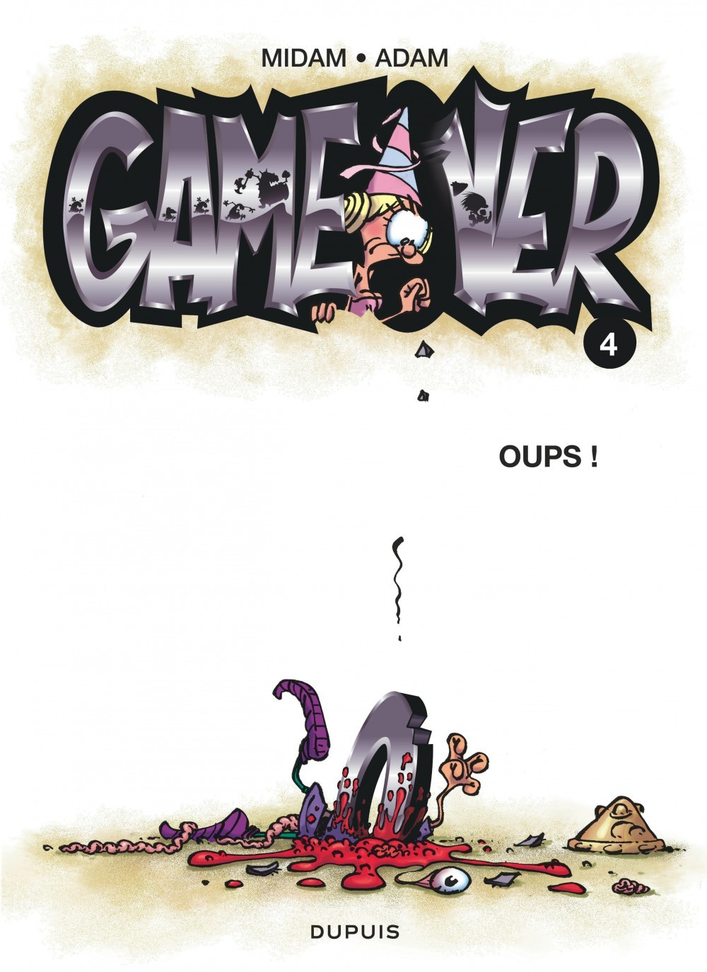 Game Over - Tome 4 - Oups !