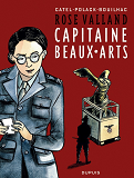 Rose Valland, Capitaine Beaux-Arts - Tome 1 - Rose Valland, Capitaine Beaux-Arts