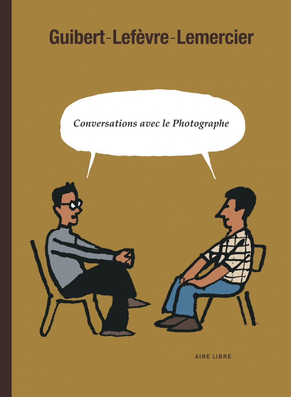 Conversations Avec Le Photographe - Tome 1 - Conversations Avec Le Photographe