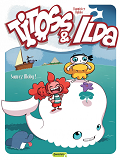 Titoss Et Ilda - Tome 3 - Sauvez Moby !