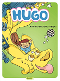 Hugo - Tome 5 - Je Ne Veux Pas Faire La Sieste !