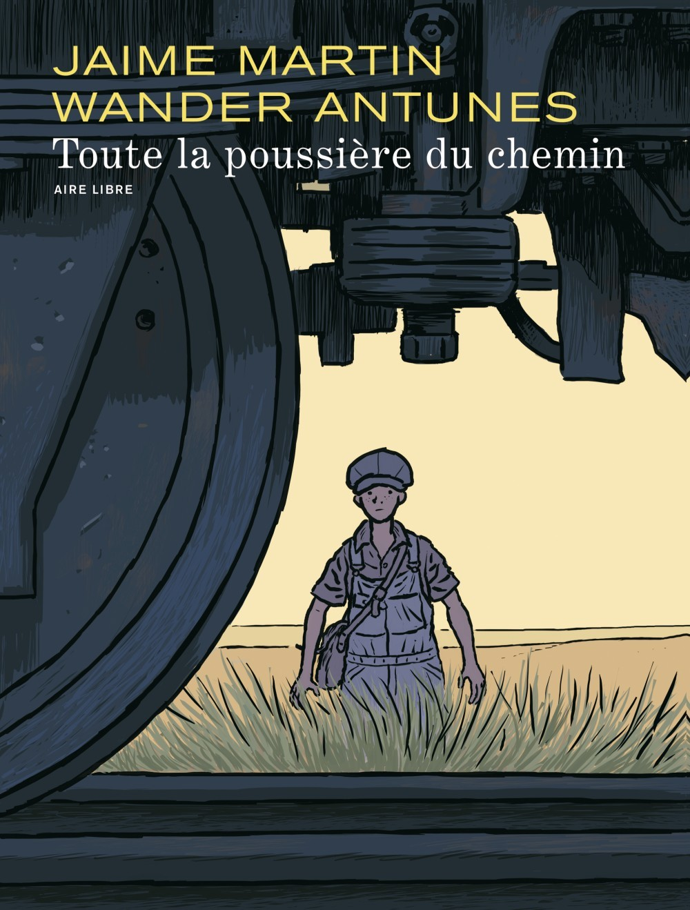 Toute La Poussiere Du Chemin - Tome 1 - Toute La Poussiere Du Chemin