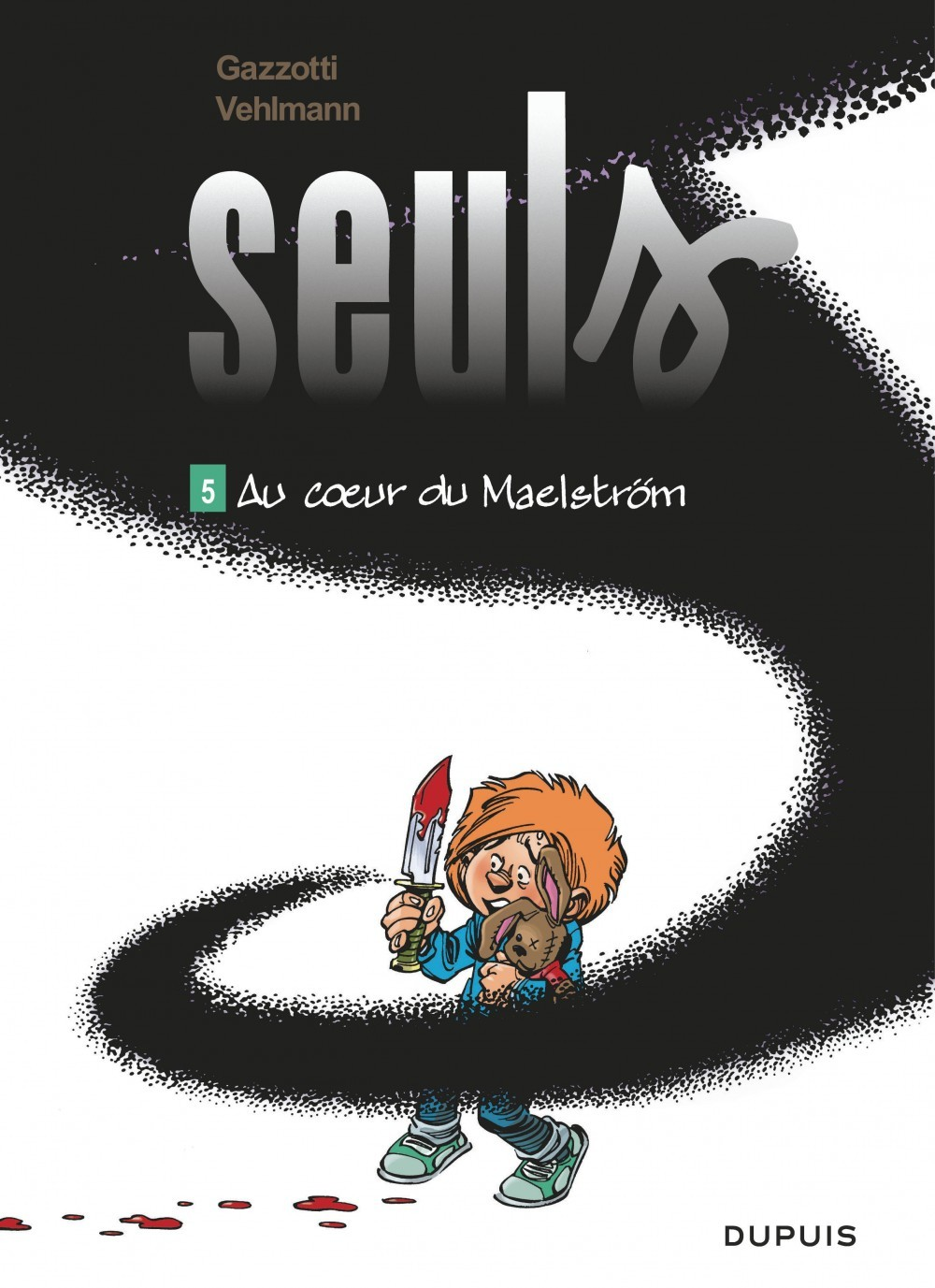 Seuls - Tome 5 - Au Coeur Du Maelstrom