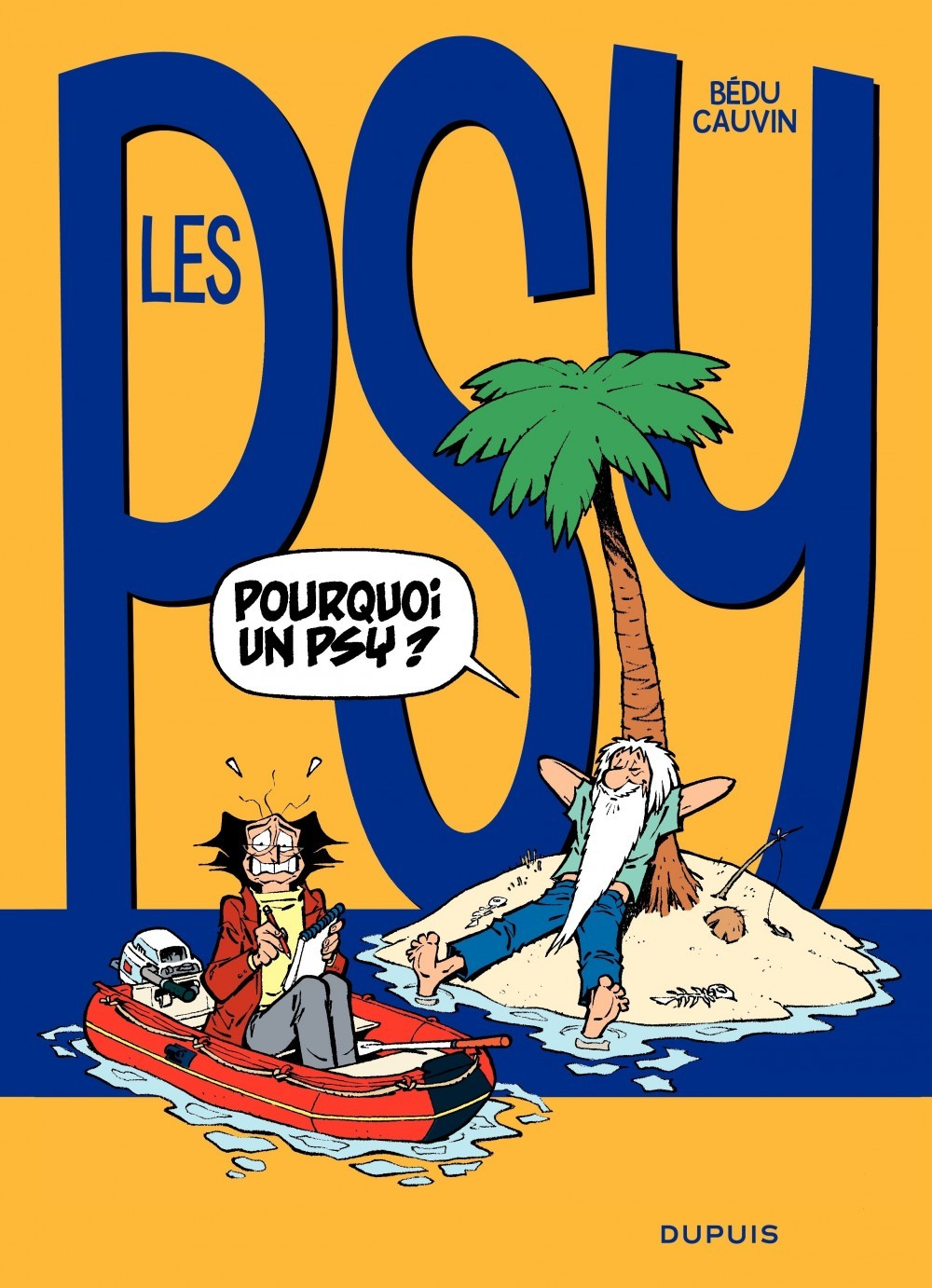 Les Psy - Tome 17 - Pourquoi Un Psy ?