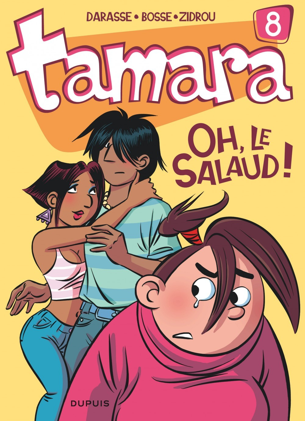 Tamara - Tome 8 - Oh, Le Salaud !