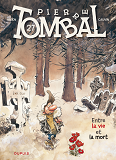 Pierre Tombal - Tome 27 - Entre La Vie Et La Mort