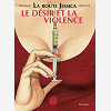 La Route Jessica - Tome 3 - Le Desir Et La Violence