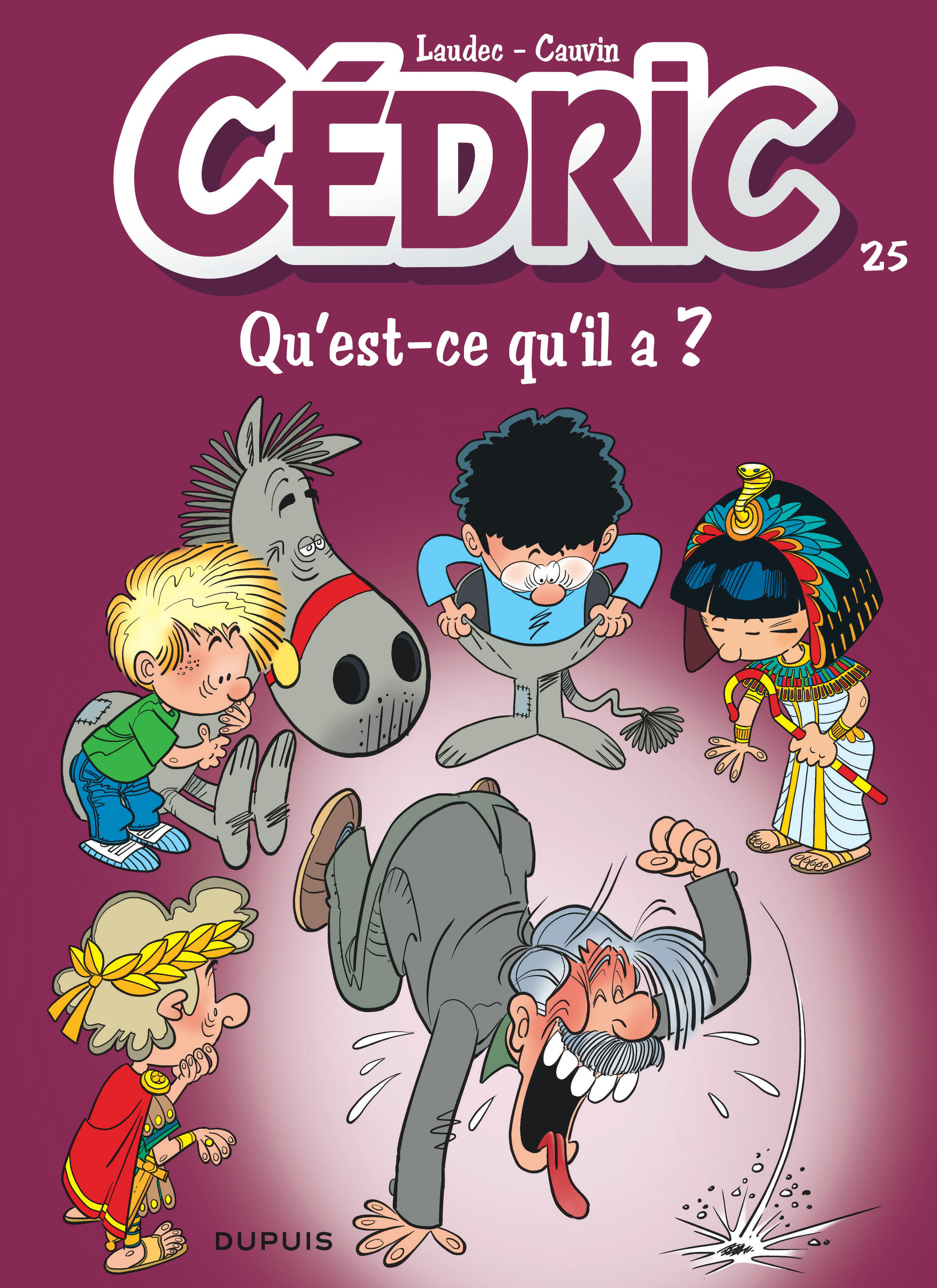 Cedric - Tome 25 - Qu'Est-Ce Qu'Il A ?