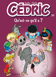 Cedric - Tome 25 - Qu'Est-Ce Qu'Il A ?