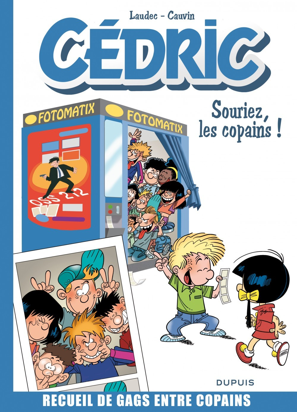 Cedric Best Of - Tome 3 - Souriez, Les Copains ! (Best Of)