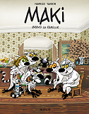 Maki - Tome 2 - Bravo La Famille