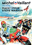 Michel Vaillant - Tome 14 - Mach 1 Pour Steve Warson