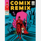 Comix Remix - Integrale - Tome 1 - Comix Remix - Integrale