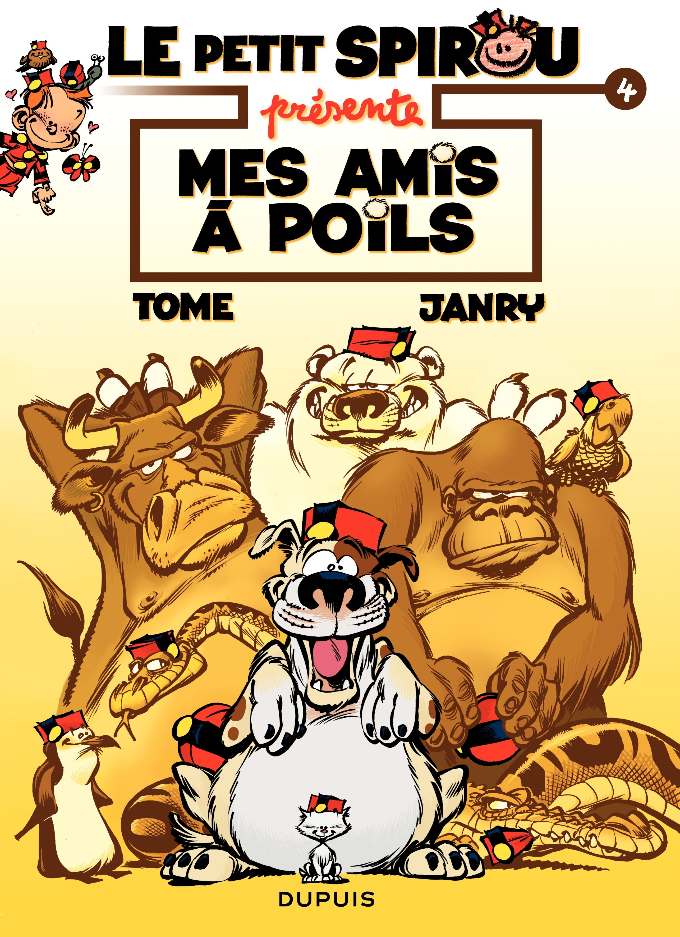 Le Petit Spirou Presente... - Tome 4 - Mes Amis A Poils