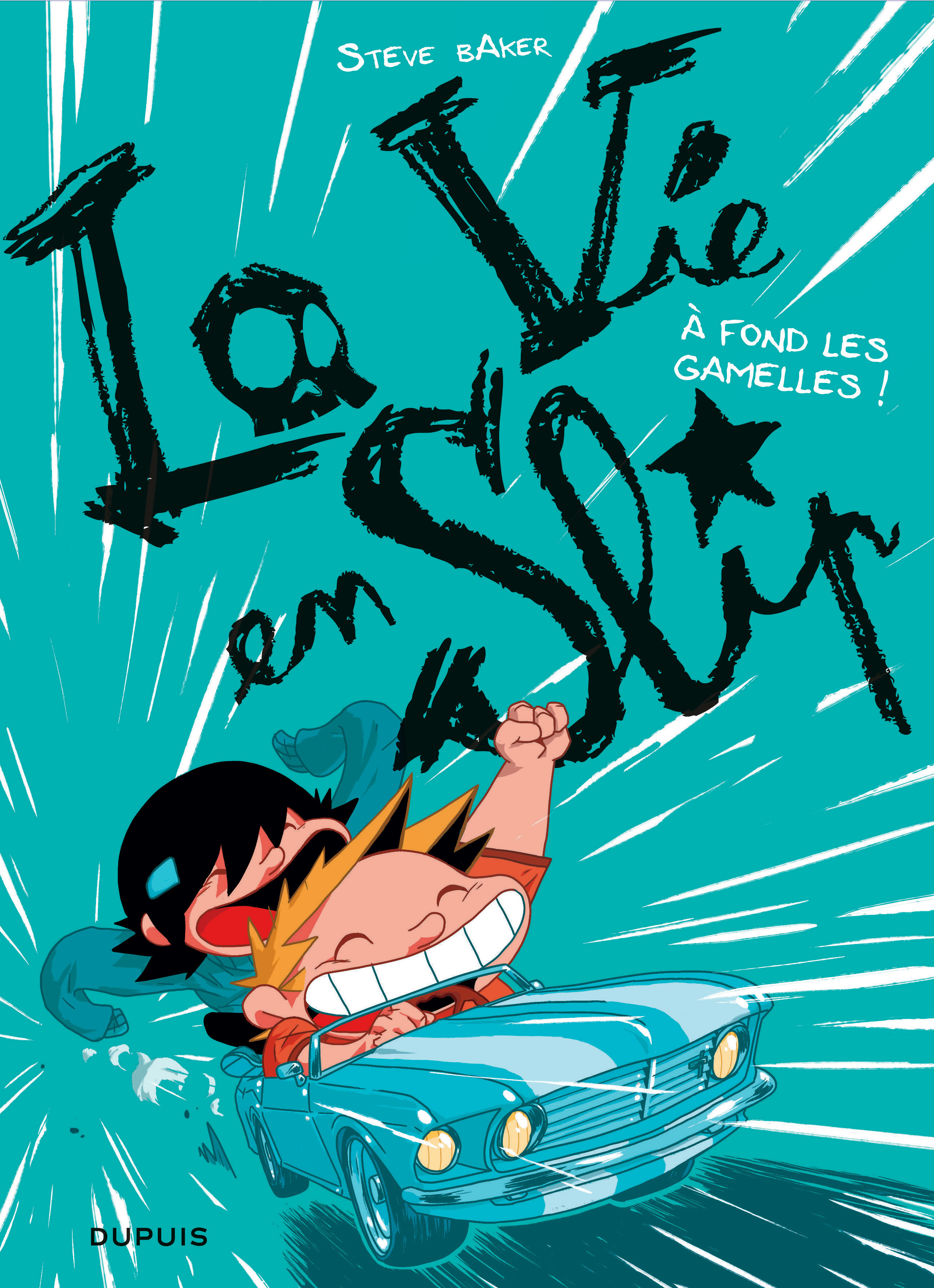 La Vie En Slip - Tome 3 - A Fond Les Gamelles !