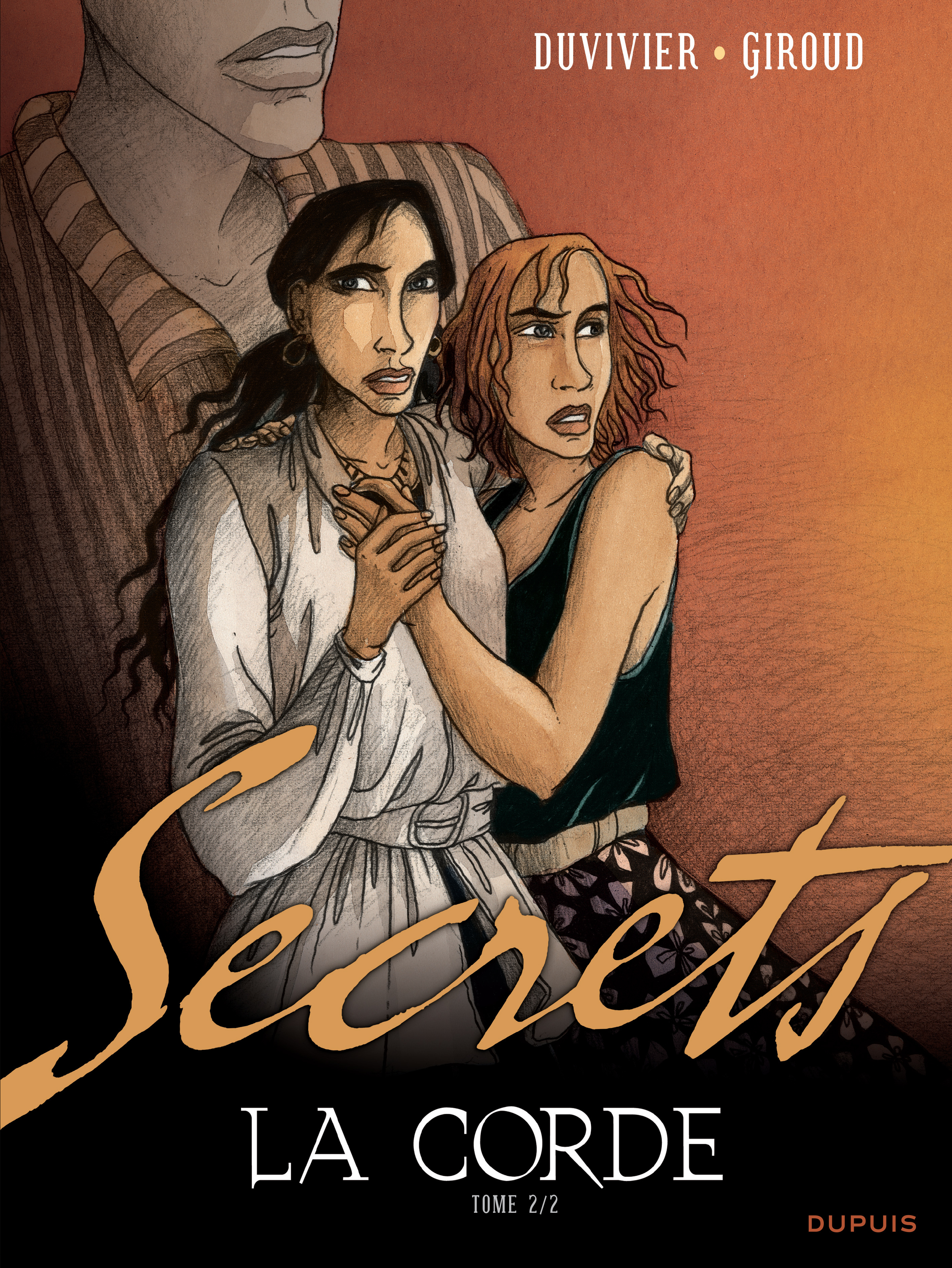 Secrets, La Corde - Tome 2 - Secrets, La Corde - Tome 2/2