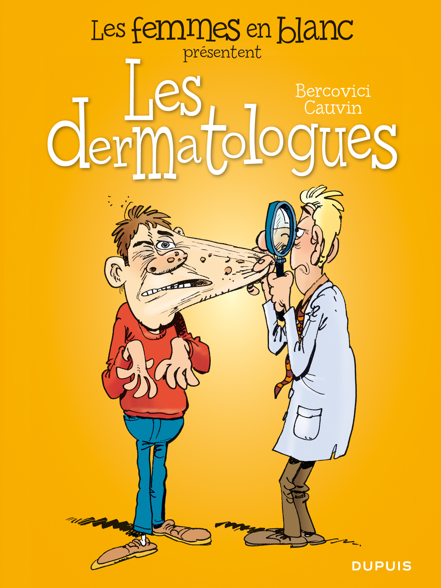 Les Femmes En Blanc Presentent ... - Tome 1 - Les Dermatologues