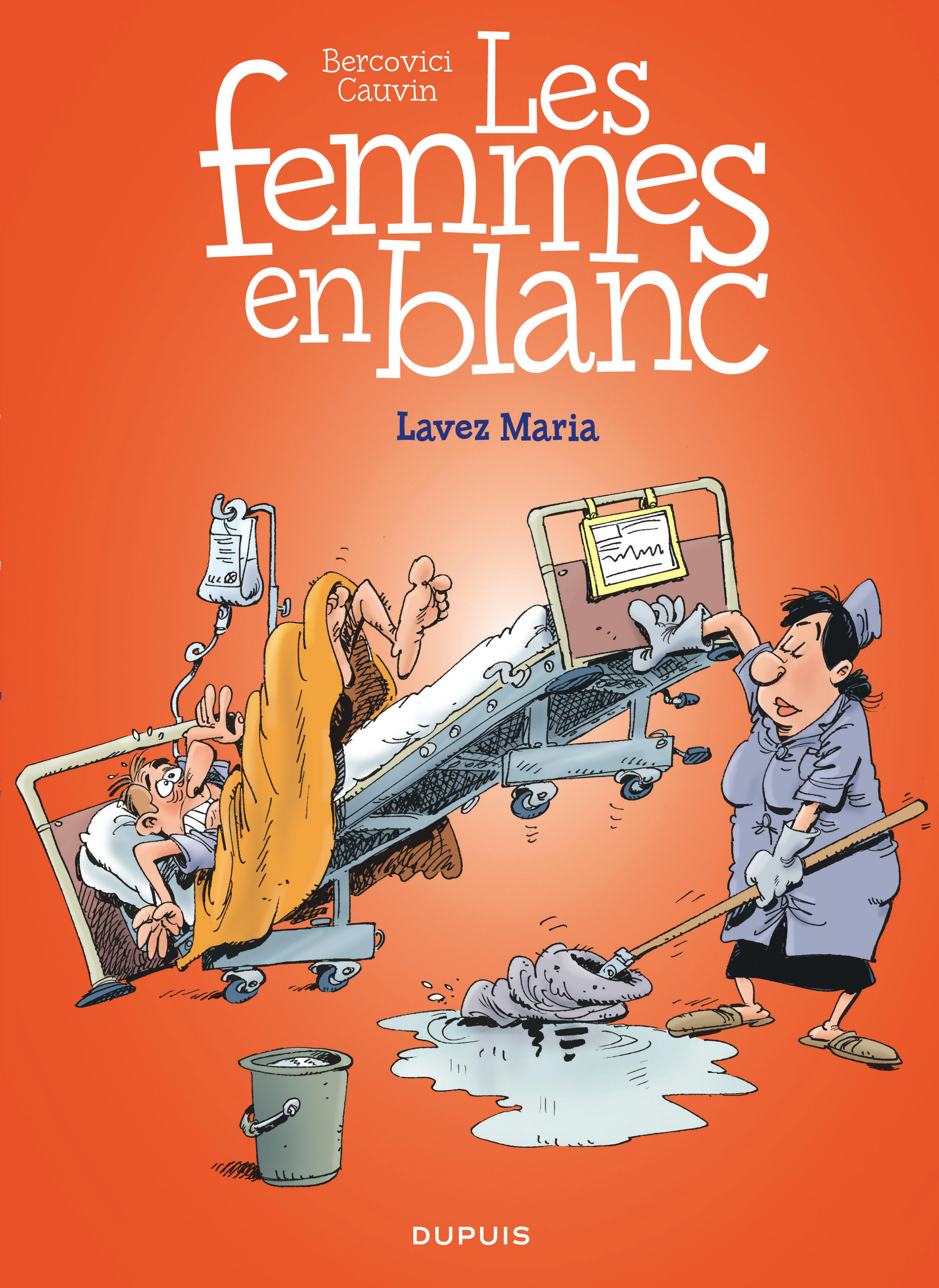 Les Femmes En Blanc - Tome 34 - Lavez Maria