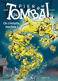 Pierre Tombal - Tome 24 - On S'Eclate, Mortels ! (Nouvelle Maquette)