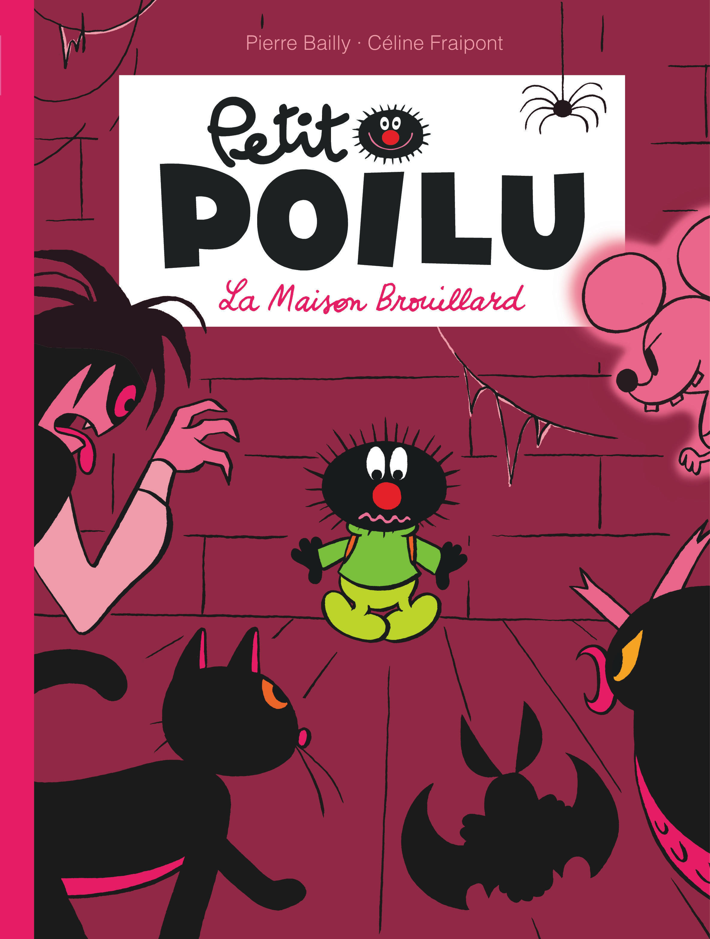 Petit Poilu - Tome 2 - La Maison Brouillard (Nouvelle Maquette)