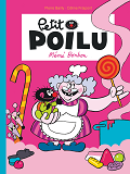 Petit Poilu - Tome 4 - Meme Bonbon (Nouvelle Maquette)
