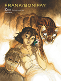 Zoo (Integrale) - Zoo - L'Integrale - Tome 1 - Zoo - L'Integrale (Nouvelle Integrale)