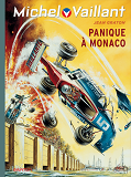 Michel Vaillant - Tome 47 - Panique A Monaco