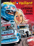 Michel Vaillant - Tome 49 - Categorie Poids Lourds