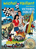 Michel Vaillant - Tome 60 - Victoires Oubliees