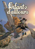 Les Enfants D'Ailleurs - Tome 6 - Confrontation