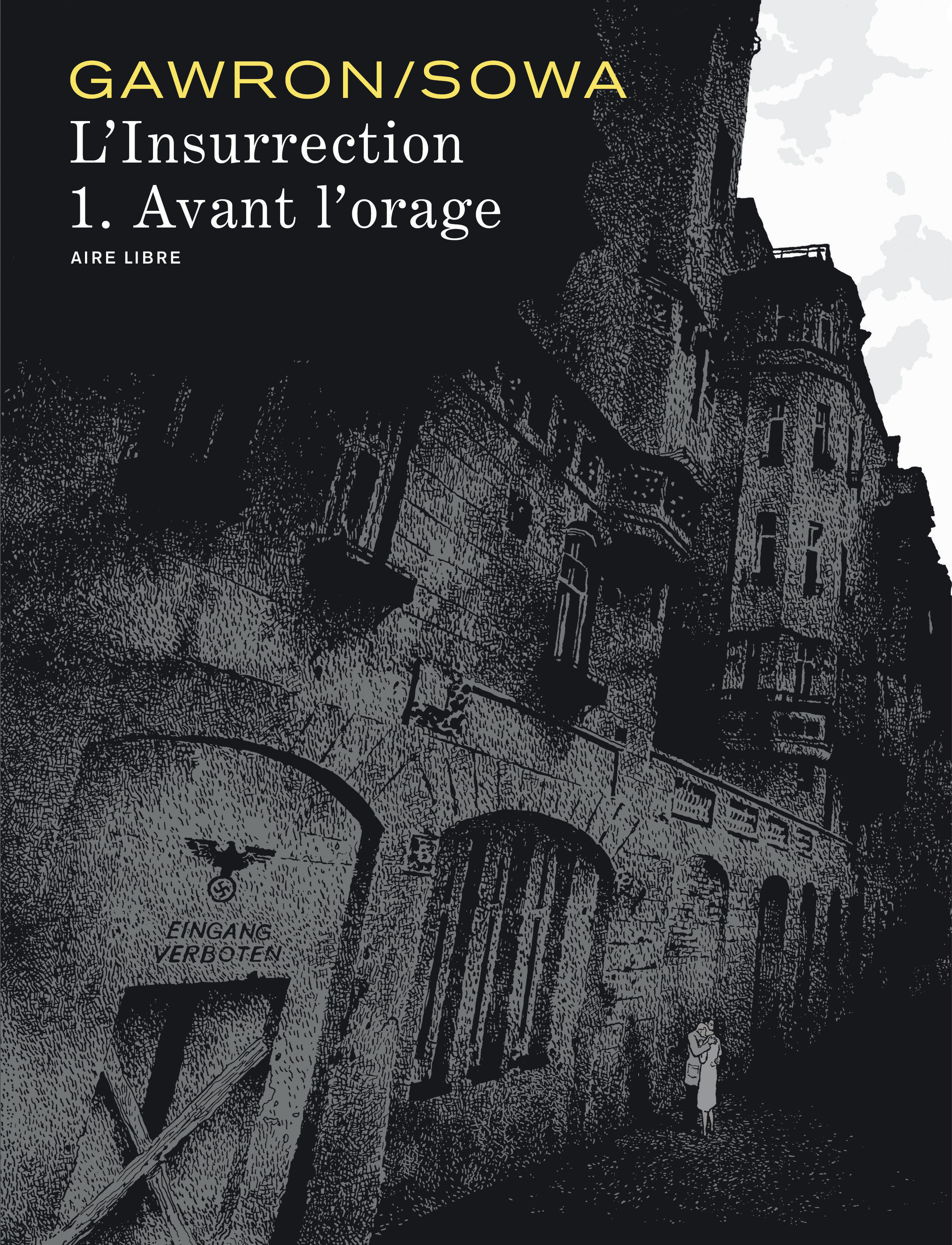 L'Insurrection - Tome 1 - Avant L'Orage