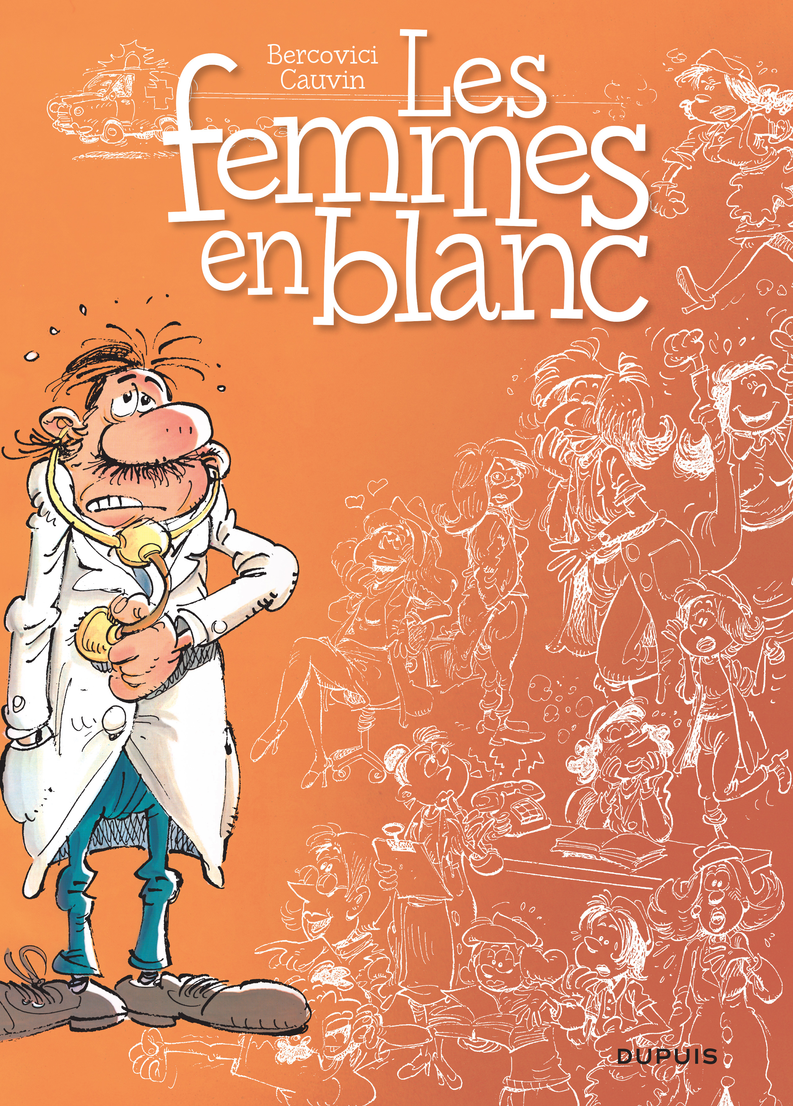 Les Femmes En Blanc - Tome 1 - Les Femmes En Blanc (Nouvelle Maquette)